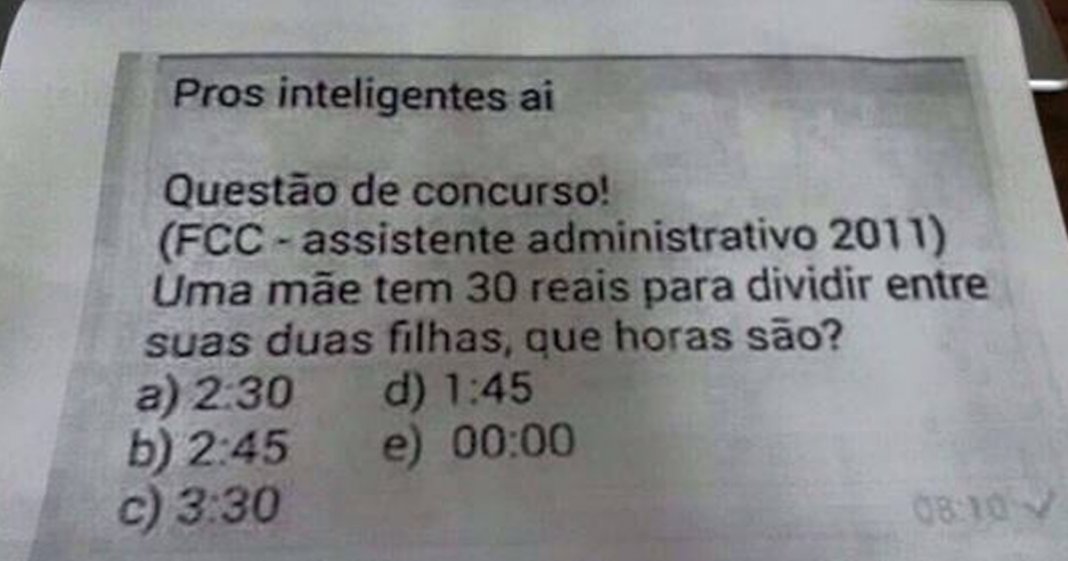 Desafio de raciocínio lógico – Uma mãe tem 30 reais e quer dividir entre suas duas filhas. Que horas são?